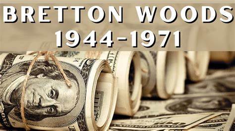 o acordo de bretton woods